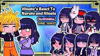 Hinata's react to Naruto Uzumaki and Hinata Hyuga  | Naruhina | One Shot | Different Au's