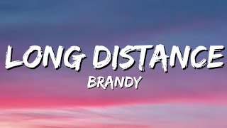 Brandy - Long Distance (Lyrics).