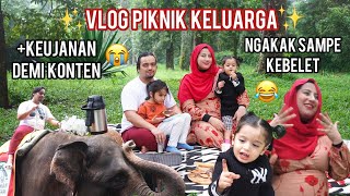 VLOG PIKNIK KELUARGA - Rusuh Maksimal  Ngakak doang 😂 first time Liburan selama setahun