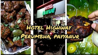 HOTEL HIGHWAY #payyanur #perumbha