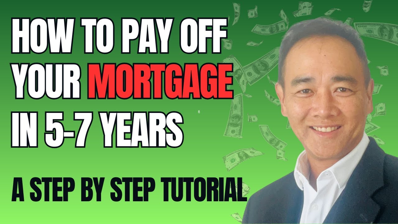 How To Pay Off Your Mortgage In 5-7 Years | The Ultimate Guide In 2023 ...