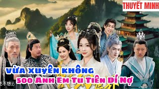 Vừa Xuyên Không Đã Bị Cả Giới Tu Tiên Dí Nợ