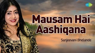 Mausam Hai Aashiqana | मौसम है आशिकाना | LIVE Orchestra | Sanjeevani Bhelande | Saregama Open Stage