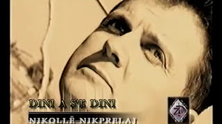 Nikolle Nikprelaj-Dini a s'e Dini