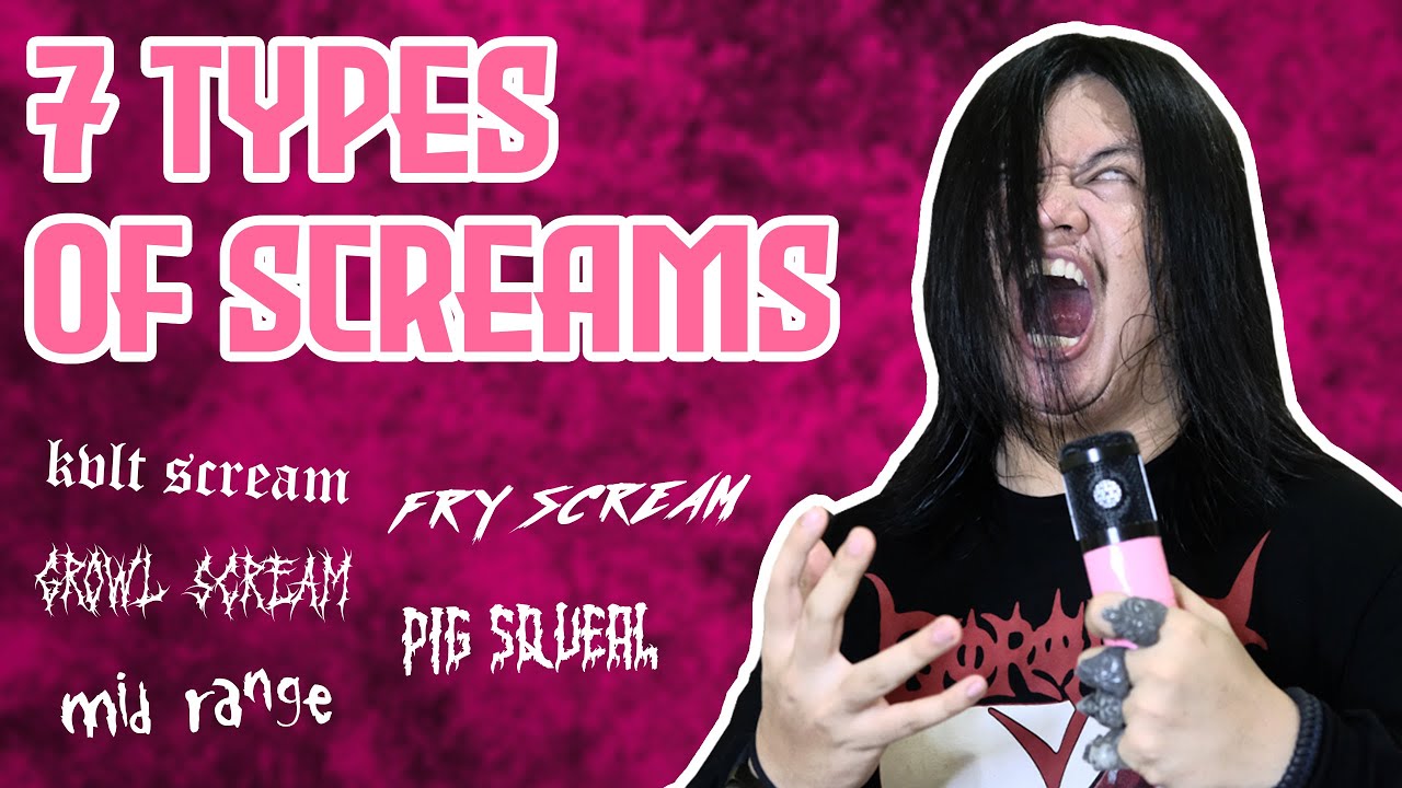 7 Types Of Screams Metal Vocal Youtube