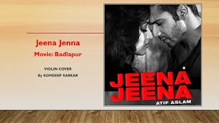 Jeena jeena | Badlapur | Atif Aslam | Violin cover Somdeep