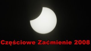 Częściowe Zaćmienie Słońca - Lato 2008 rok [Szybki Dokument]