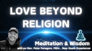 Love Beyond Religion | Rumi | Community Meditation