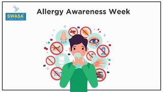 Allergy Awareness Week | Unveiling the Hidden Impact | SWASA Hospital