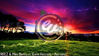 Reez \u0026 Mike Bravo ft. Emma Heesters  - Anything (Original Mix)