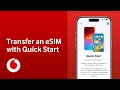 How to transfer an eSIM from one Apple device to another | Apple Quick Start | Vodafone UK