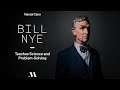 Bill Nye Teaches Science and Problem-Solving | Official Trailer | MasterClass