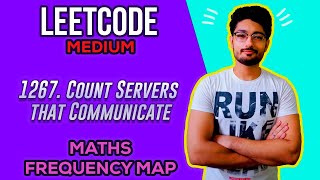 1267. Count Servers that Communicate | LEETCODE MEDIUM | FREQUENCY MAP | CODE EXPLAINER