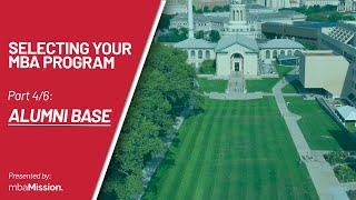 How to Select The Right MBA Program For YOU: Alumni Base