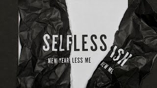 January 2, 2022 Selfless - Bold in Witness