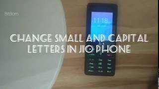 Change Letters into Capital and Small in Jio Phone