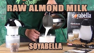 Raw Almond Milk in 2 minutes Soyabella