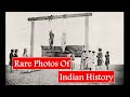 Most Rare Photos Of Indian History || Part 1