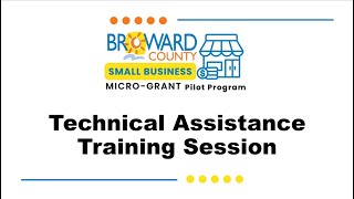 Small Business Micro Grant Pilot Program Technical Assistance Training Session- March 31, 2025