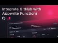 Integrating GitHub with Appwrite Functions | Full Setup Tutorial