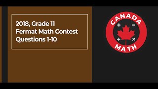 2018, Grade 11, Fermat Math Contest | Questions 1-10