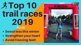 10 Best Trail Races for 2019 (from 10k to Ultra!)
