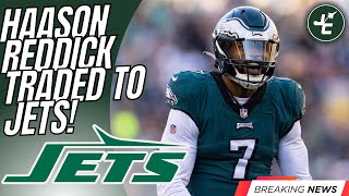 🚨BREAKING: Haason Reddick TRADED TO THE NEW YORK JETS! | 2026 Conditional 3rd Go