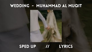 Wedding Nasheed  | Sped Up | - Muhammad Al Muqit - (English+Arabic)