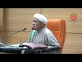 TG Sheikh Abu Zaki Yusuf As-Sanggafuri ᴴᴰl 27012020 l Maksud Syarat Dan Hikmah Taubat