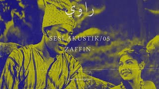 Sesi.akustik/05 - Zaffin / SangRawi