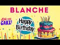 Happy Birthday Blanche, Birthday of Blanche, Best Birthday Wishes, hbd