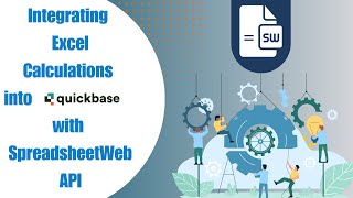 How to Integrate Excel Calculations in Quickbase with SpreadsheetWeb API | Step-by-Step Tutorial