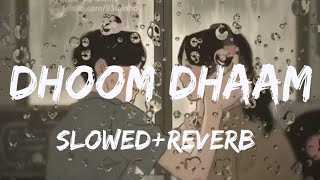 Dhoom Dhaam | Action Jackson | Slowed+Reverb | Time for Soul
