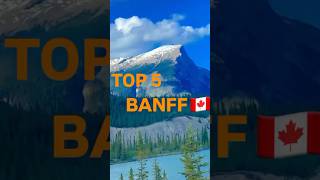 Top 5 Must-See Spots in Banff National Park, Canada🇨🇦 #shorts   #viralshorts  #shortfeed  #banff