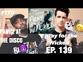 EPISODE 139: Panic! At the Disco - Pray For The Wicked ALBUM REACTION