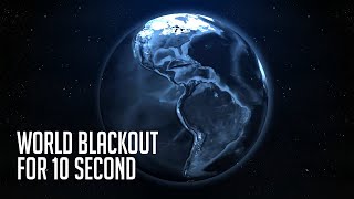 What If the Earth Went Totally Dark for 10 Seconds?