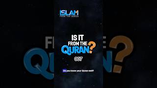 Quran Quiz -007 -  Test your knowledge of the Quran. Learn Islam and Learn Quran the easy way.