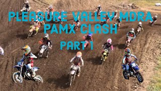 Pleasure Valley MDRA PAMX Clash! Part 1