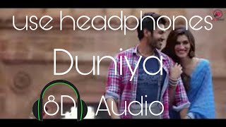 Duniya (8D AUDIO) - Luka Chuppi | Kartik Aaryan Kriti Sanon | Akhil | Dhvani B