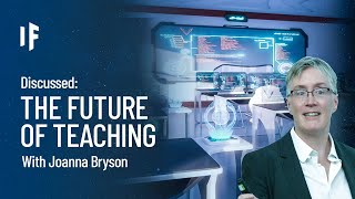 Discussed: What If Your Teacher Were AI? - with Joanna Bryson | Episode 6