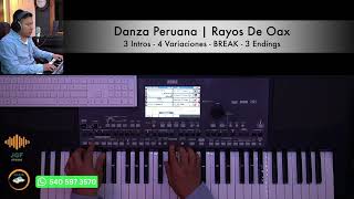 Danza Peruana | Rayos De Oax | Ritmos Korg Pa