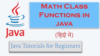 #34 | Math class in Java (Hindi) | With Example