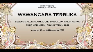 WAWANCARA  CALON HAKIM AGUNG DAN CALON HAKIM AD HOC DI MAHKAMAH AGUNG TAHUN 2020  (TIPIKOR)