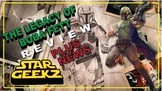 STARGEEKZ: UNDER THE HELMET: THE LEGACY OF BOBA FETT