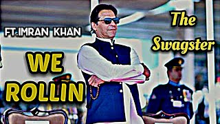 We Rollin Ft.Imran Khan | status video | Our PM 🔥