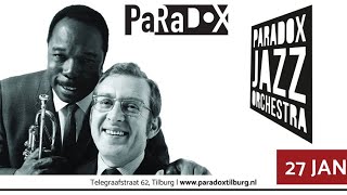 PARADOX JAZZ ORCHESTRA - A TRIBUTE - TO THAD JONES / MEL LEWIS ORCHESTRA - LIVESTREAM CONCERT