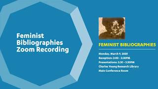 Feminist Bibliographies - An event sponsored by UCLA Library Special Collections
