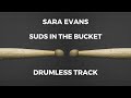 Sara Evans - Suds in the Bucket (drumless)