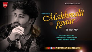 Shael's | Makhmalii Pyaar | Feat. Sameksha | Romantic Hindi Songs | Cover By Hanu Daiya