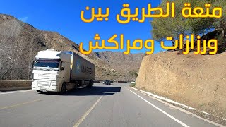 روعة المناظر في الطريق الرابطة بين مدينة ورزازات ومراكش.ياله تسافرو معايا Ourzazate To Marrakach